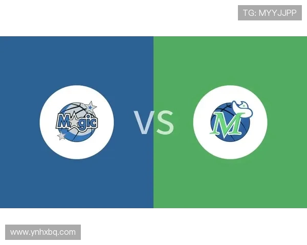 魔术与独行侠精彩对决直播全程回顾与赛后分析